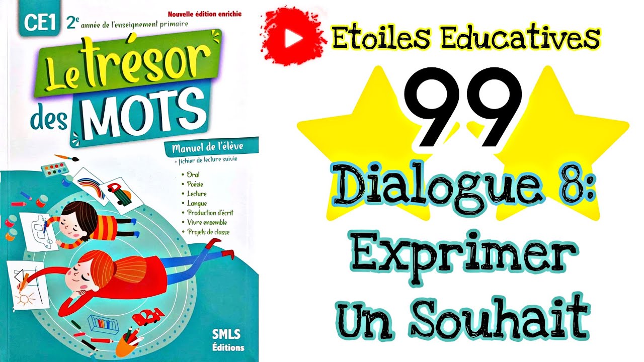 Dialogue 8 page 99 | Exprimer un Souhait page 99 | trésor des mots CE1 page 99
