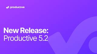 New Release: Productive 5.2