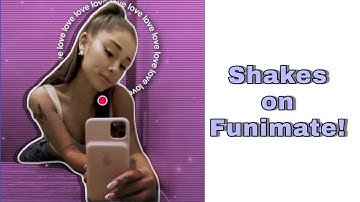 4 advanced shakes on Funimate!