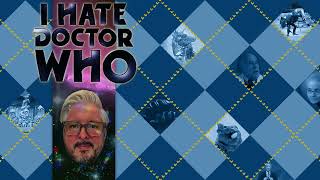 I Hate Doctor Who - 23 - The Tardis Team and The Five Doctors