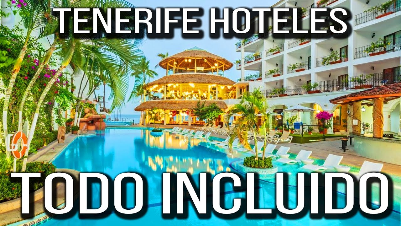 ➡️➡️ MEJORES HOTELES TODO INCLUIDO de TENERIFE ✅✅ (ISLAS CANARIAS - ESPAÑA) 💜💜
