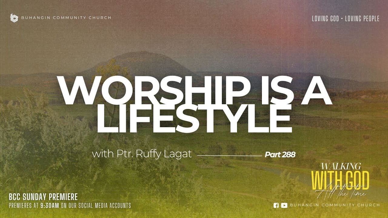 WWG Part 288 | Worship Is A Lifestyle - YouTube