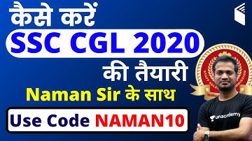 How to Prepare SSC CGL 2020 with Naman Sir | Use Code "NAMAN10"