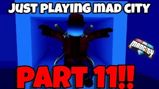 Just Playing Mad City! Part 11