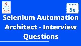 🔑 UNLOCK Success: Top AUTOMATION Architect Interview Questions :Part1#automation architect #selenium