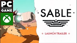 Sable   Launch Trailer   Available Now 4k