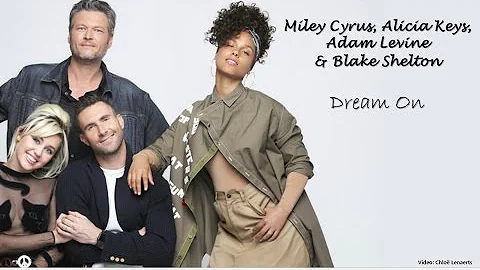 Miley, Alicia, Adam and Blake - Dream On (Lyrics)