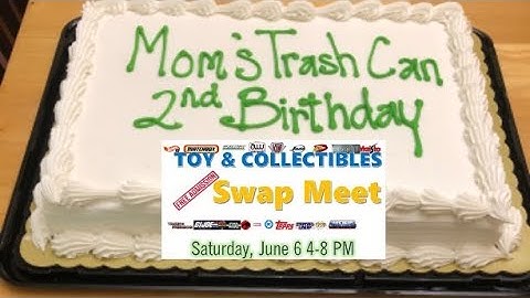 Mom’s Trash Can Ep11 - 2nd Birthday Swap Meet