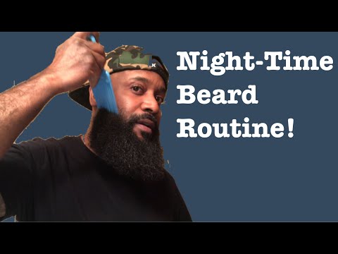 Nighttime Beard Routine 