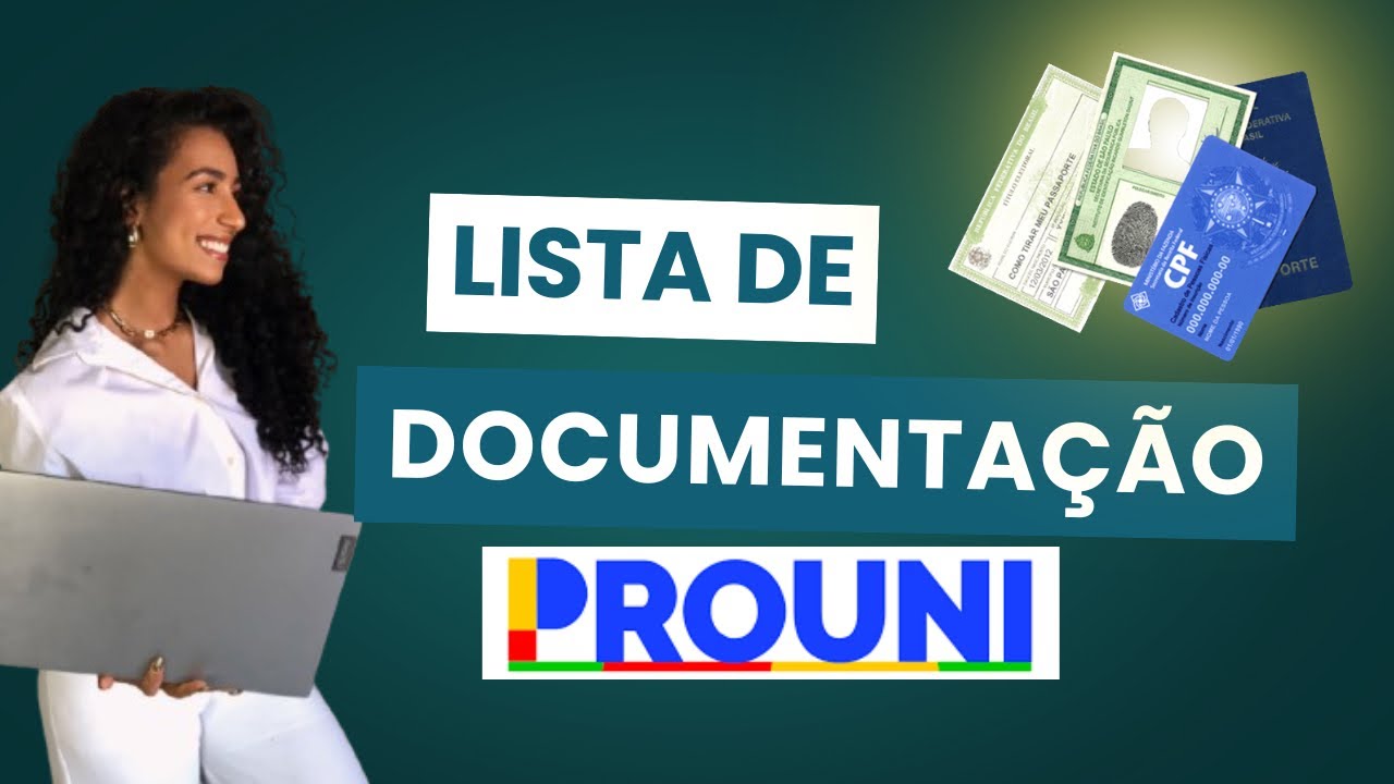 Documentação necessária no Prouni | LISTA DE DOCUMENTOS PROUNI