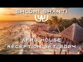 Shlomi Shanti Afro House Reception Set 2024 Afro House Chill Vibes Sunset Music Beach Vibes Shlomi Shanti Afro House Reception Set 2024 Afro House Chill Vibes Sunset Music Beach Vibes