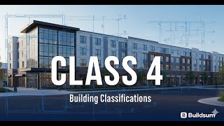 Building Classifications - Class Four