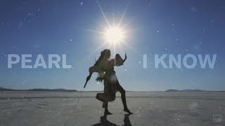 Pearl - I Know