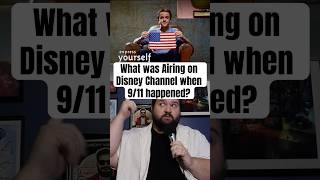 What was airing on Disney Channel when 9/11 happened?