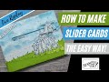 🛑 How to make SLIDER CARDS the EASY WAY | Stampin' Up! Slider Cards | Fun Slider Card