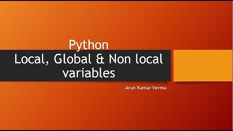 31. Python-Local, global ,non local variables