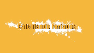 VBA Splash 04 - Calculando Feriados em VBA