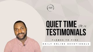 Quiet Time Testimonials (Pt. 14) - Daily Online Devotionals || 27-04-2024