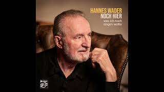 ［試聽］漢內斯．瓦德：還在這裡～我還想唱的歌 Hannes Wader: Noch hier - Was ich noch singen wollte