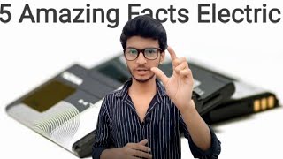 5 Amazing Facts Electric