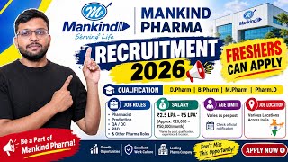 Mankind Pharma Recruitment 2026 | D.Pharm, B.Pharm, M.Pharm & Pharm.D | Freshers Can Apply | 