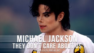 Michael Jackson x Metallica | They Don't Care About Us | Mash-Up by DJ_OXyGeNe_8