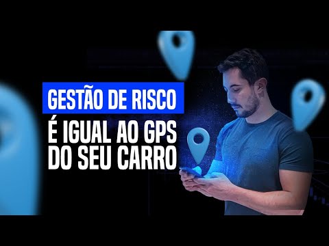 Gestão de Risco é igual ao GPS do seu carro
