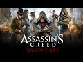 Assassin's Creed Syndicate - Первый Взгляд