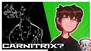 Carnitrix Ben 10 De Uma Forma Aterrorizada...