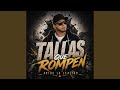 Tallas Que Rompen