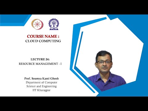 Lecture 24: Resource Management - I