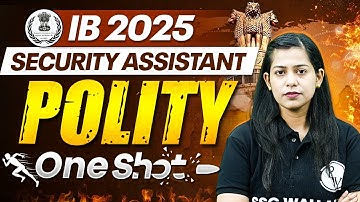 IB SECURITY ASSISTANT CLASSES 2025 | IB SECURITY ASSISTANT POLITY ONE SHOT | BY KRATI MAM