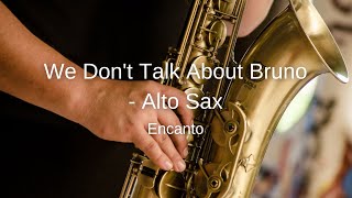 Encanto - We Don't Talk About Bruno (Acoustic) - Alto Sax Sheet Music