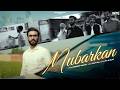 MUBARKAN Official Video Hardeep Grewal Savy Gill Latest Punjabi Song 2026
