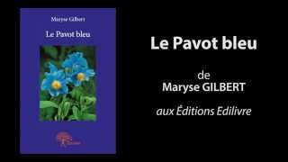 Bande-annonce de Le Pavot bleu aux Éditions Edilivre