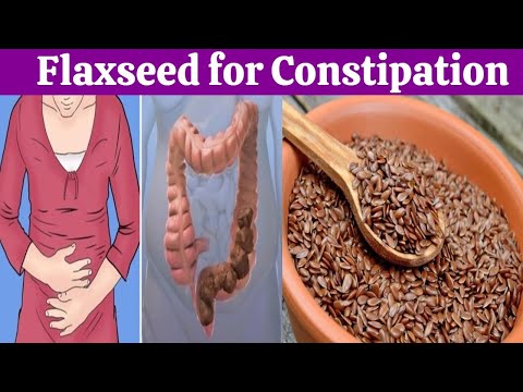 Flaxseed for Constipation and irritable bowel syndrome IBS Symptoms