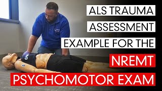 ALS Trauma Assessment Example For The NREMT Psychomotor Exam