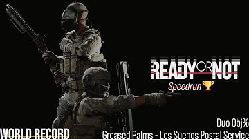 [Ready or Not] Greased Palms Duo Objective Speedrun (World Record)