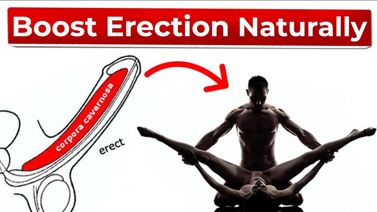 7 Tips To Boost Your Erection Naturally - YouTube