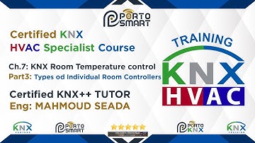 Ch7: KNX Individual Room Temperature Control, Part 3 "KNX HVAC Specialist"