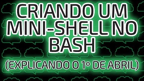 Criando um mini-shell no bash