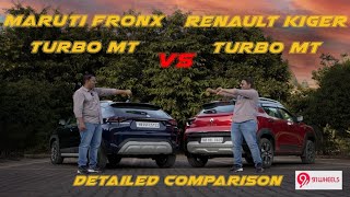 Maruti Fronx Turbo MT vs Renault Kiger Turbo MT Detailed Comparison