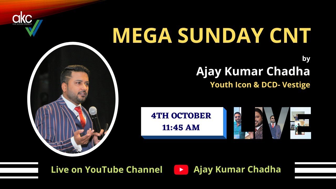 MEGA SUNDAY CNT by Ajay Kumar Chadha - DCD Vestige