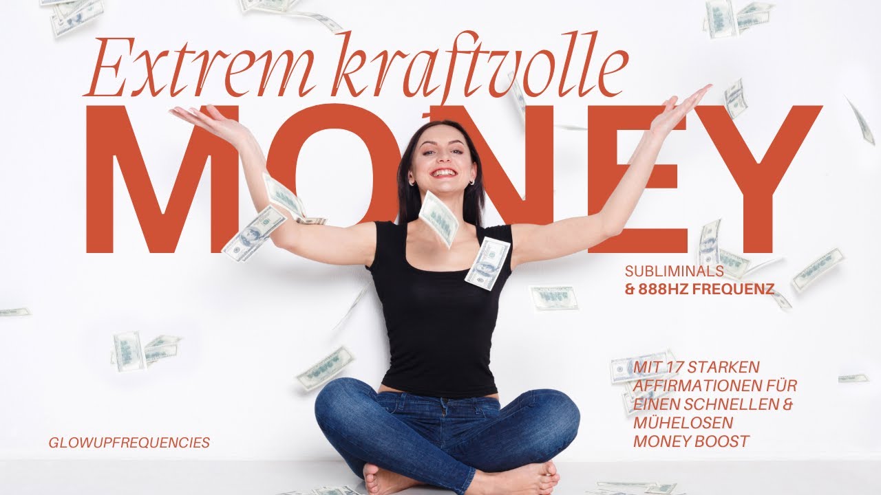 Geldfluss aktivieren: 888 Hz Frequenz & Money Mindset Subliminals - Geld manifestieren