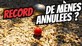 Un Record de Mènes Annulées ? - Pétanque