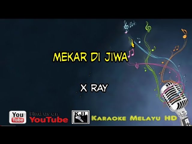 Mekar di jiwa - X ray  Karaoke tanpa vokal class=