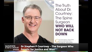 Dr Stephen P Courtney - The Surgeon Who Fought for Justice and Won