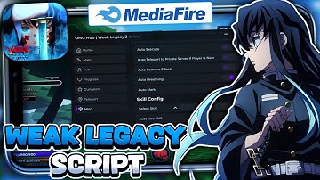 ☁️WEAK LEGACY 2 SCRIPT - INSTA KILL - AUTO DUNGEON - AUTO FARM - AUTO BOSS - PVP - MORE! ✅