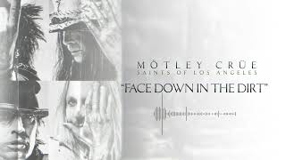 MÖTLEY CRÜE - Face Down In The Dirt (Official Audio)