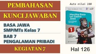 BAB 7 Pengalaman Pribadi | Pembahasan & Kunci Jawaban Kegiatan 7 | Hal 126